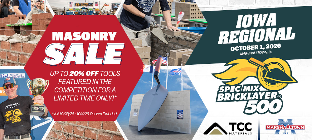 Up to 20% off Masonry Products for Bricklayer 500 Iowa Regionals